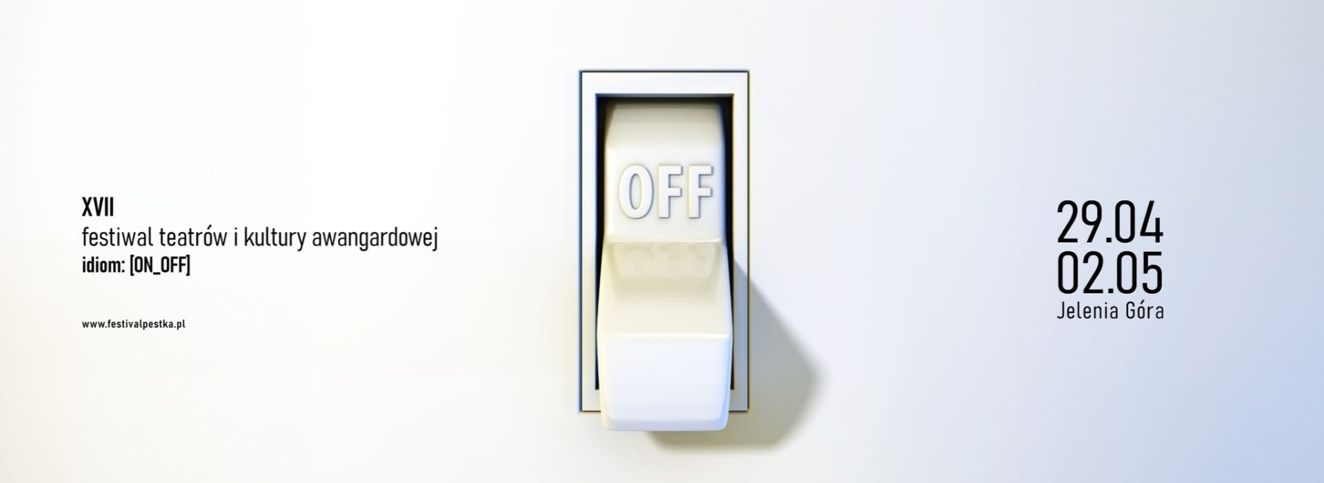 XVII Festiwal Teatrów i Kultury Awangardowej PESTKA 