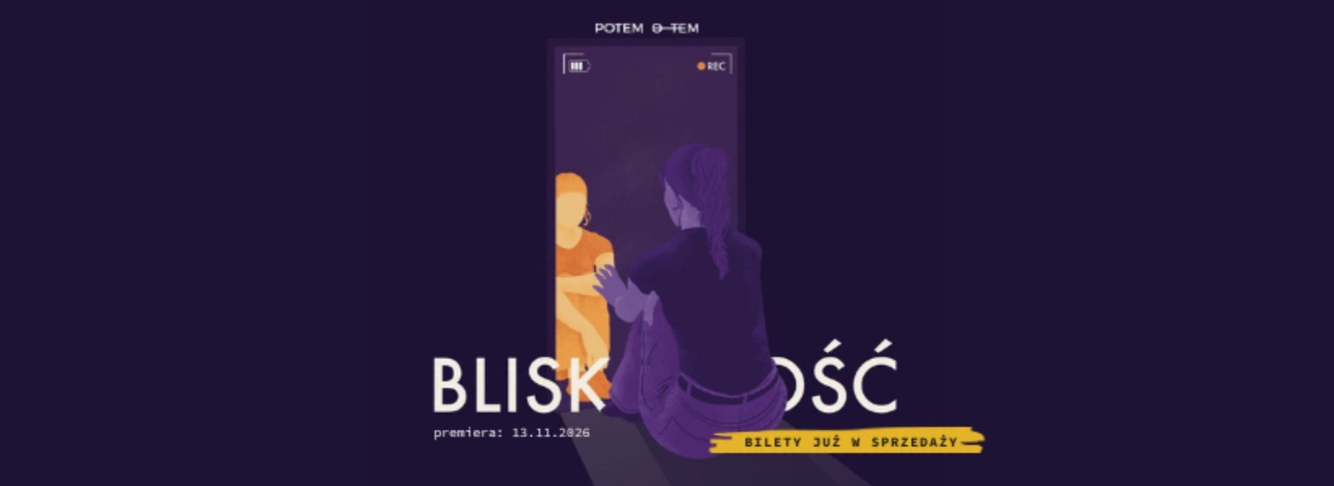 „Bliskość” w teatrze Potem-o-tem