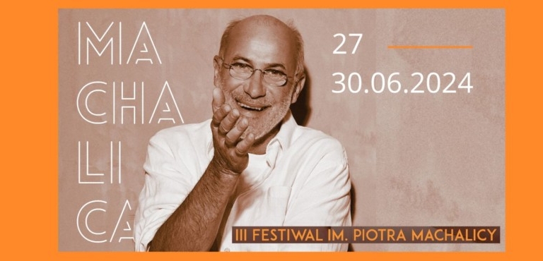 III Festiwal Piotra Machalicy