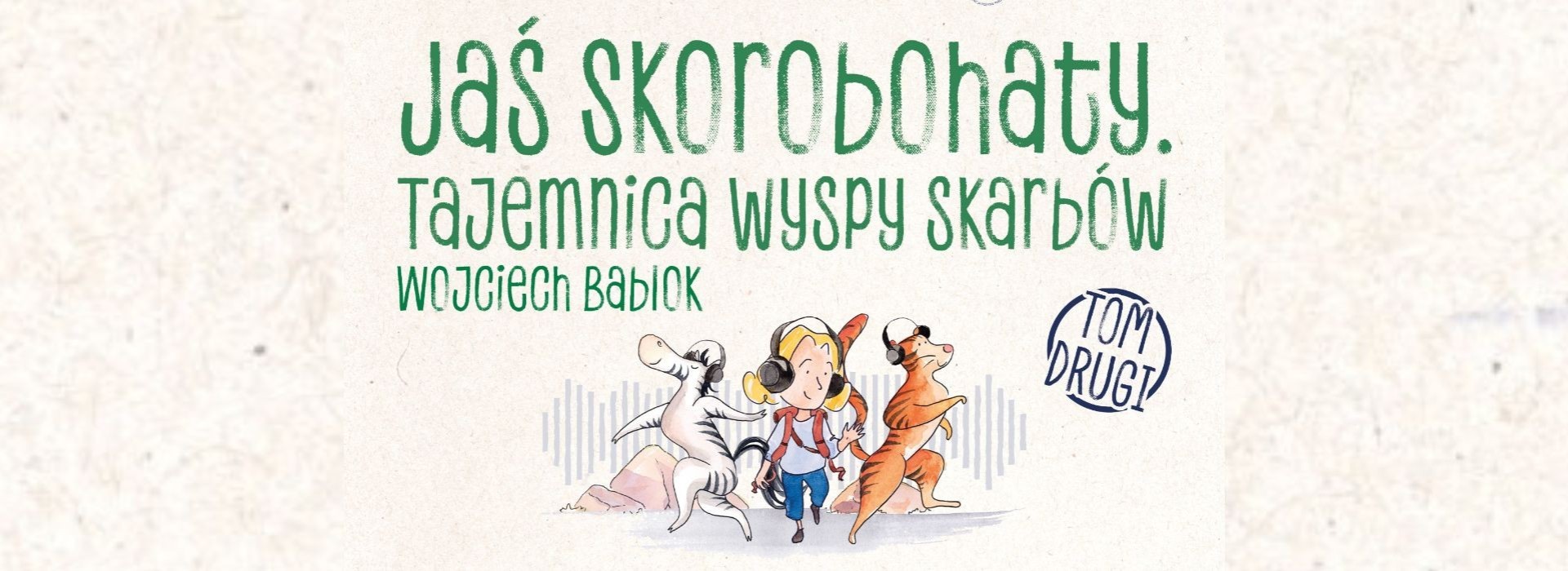 Audiobook charytatywny „Jaś Skorobohaty. Tajemnica Wyspy Skarbów”. Tom 2