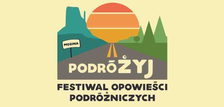 Festiwal Opowieści Podróżniczych PodróŻyj