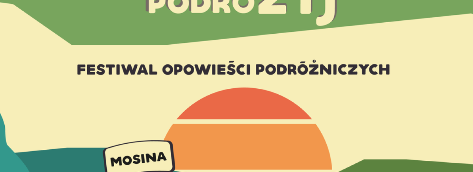 Festiwal Opowieści Podróżniczych PodróŻyj