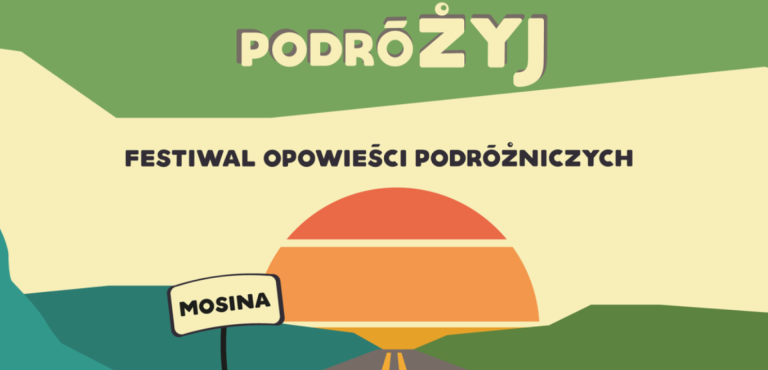 Festiwal Opowieści Podróżniczych PodróŻyj