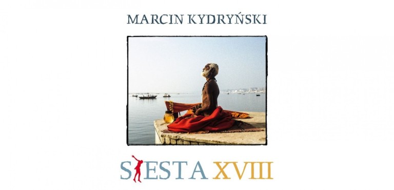 Marcin Kydryński - SIESTA XVIII 