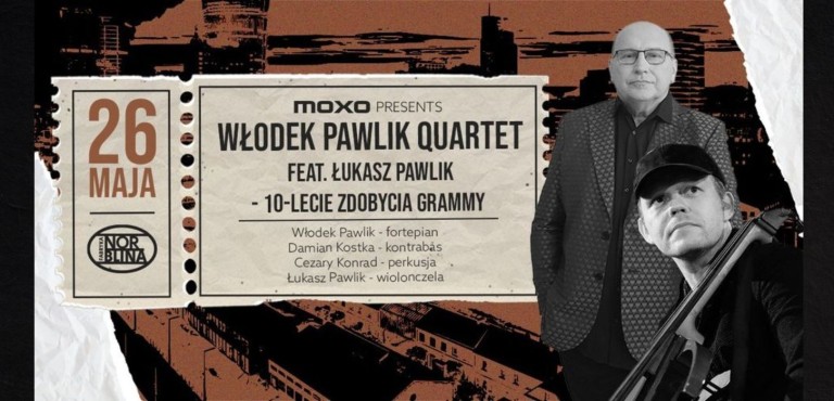 MOXO presents: Włodek Pawlik Quartet feat. Łukasz Pawlik