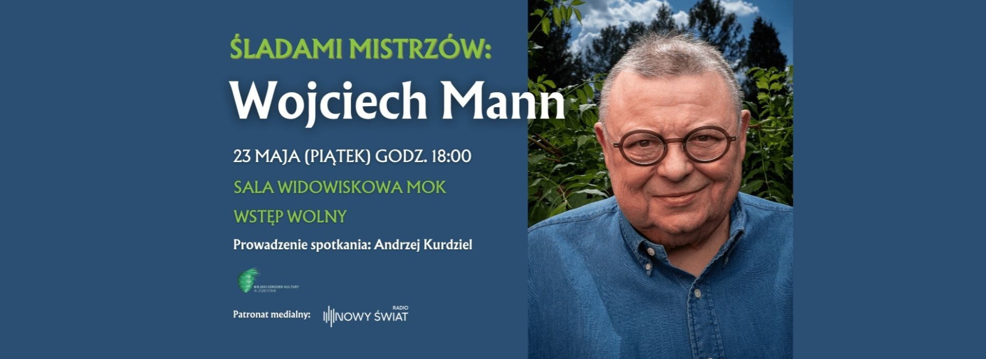 Śladami mistrzów: Wojciech Mann