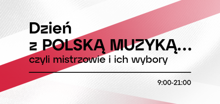 Dzień z polską muzyką 12 - Jacek Sienkiewicz