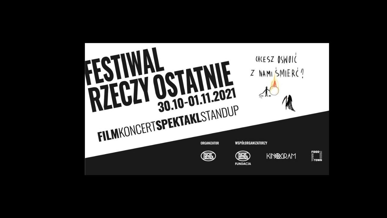 Festiwal Rzeczy Ostatnie, czyli przełamywanie tabu śmierci