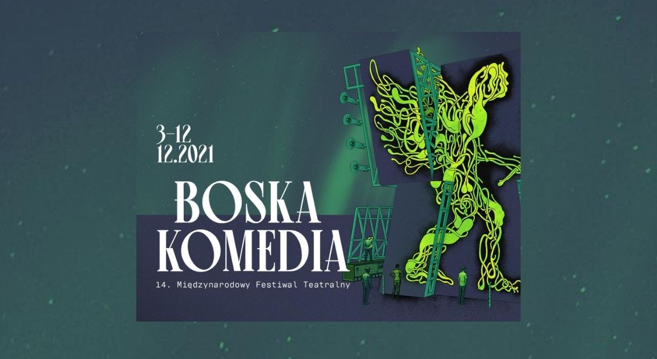 [wt. 13:00] Międzynarodowy Festiwal Teatralny Boska Komedia w Krakowie
