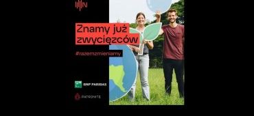 Znamy zwycięzców konkursu #razemzmieniamy Banku BNP Paribas i Patronite.pl