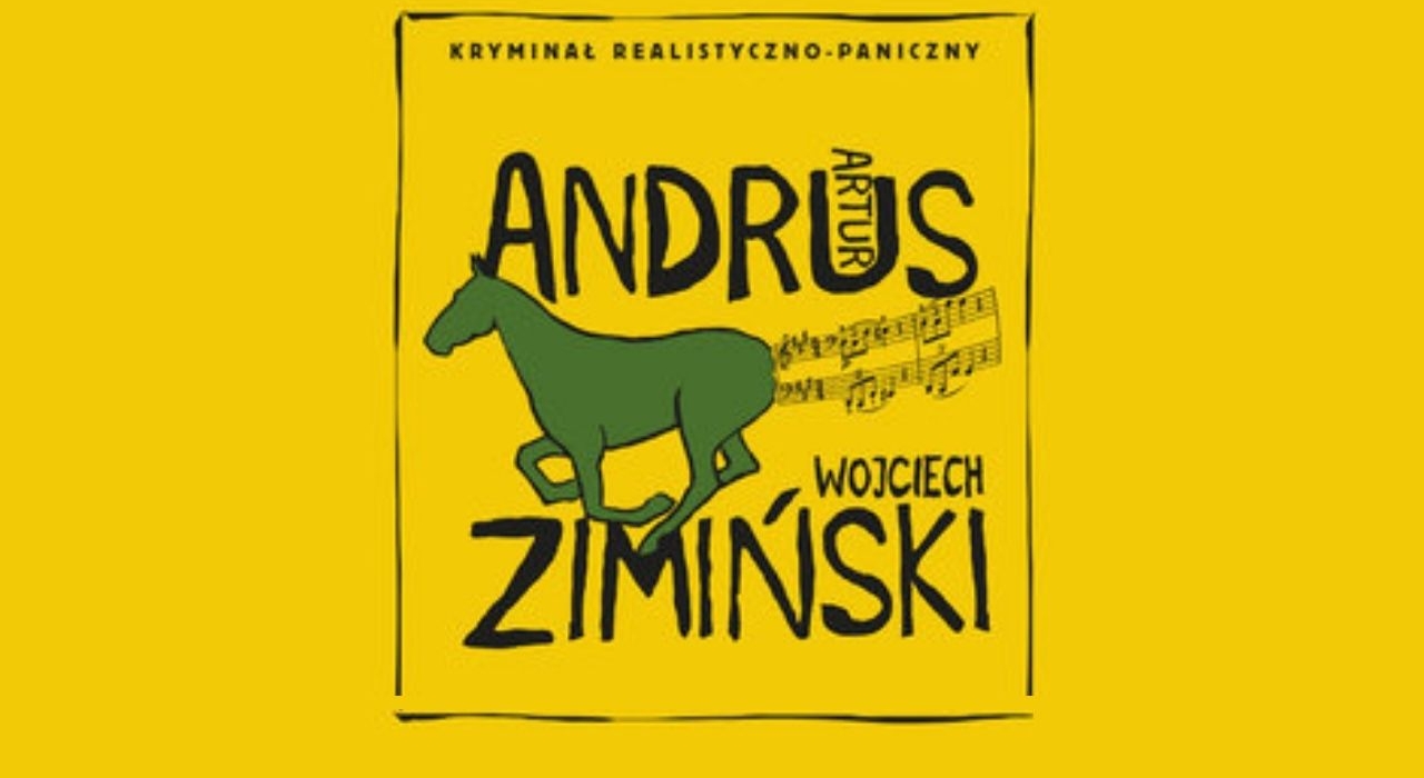 Realizm paniczny, czyli o książce „A koń w galopie nie śpiewa” A. Andrusa i W. Zimińskiego