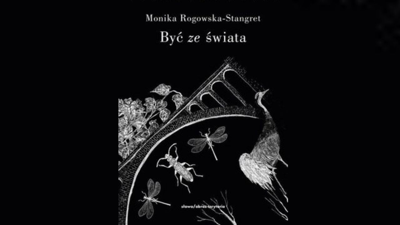 [wt. 13:00] Wokół esejów „Być ze świata”. Rozmowa z prof. Moniką Rogowską-Stangret